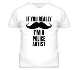 If You Really Moustache I'm A Police Artist Funny T Shirt