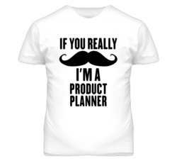 If You Really Moustache I'm A Product Planner Funny T Shirt