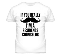 If You Really Moustache I'm A Residence Counselor Funny T Shirt