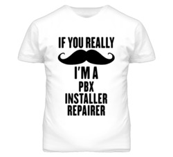 If You Really Moustache I'm A Pbx Installer Repairer Funny T Shirt