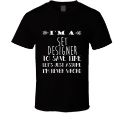 Set Designer  To Save Time Occupation T Shirt