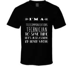 Telecommunications Technician  To Save Time Occupation T Shirt