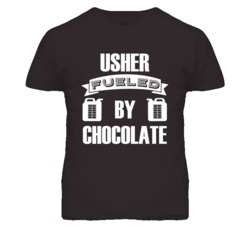 Ushers Fueled By Chocolate Occupation T Shirt
