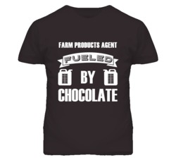 Farm Products Agents Fueled by Chocolate Occupations T Shirt