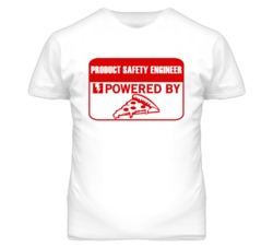 Product Safety Engineers Powered by Pizza Occupations T Shirt
