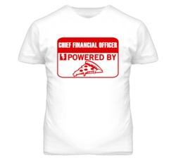 Chief Financial Officers Powered by Pizza Occupations T Shirt