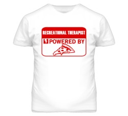 Recreational Therapists Powered by Pizza Occupations T Shirt
