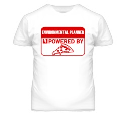 Environmental Planners Powered by Pizza Occupations T Shirt