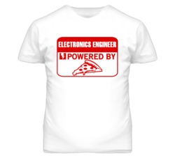 Electronics Engineers Powered by Pizza Occupations T Shirt