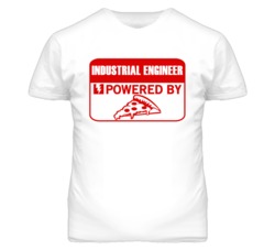 Industrial Engineers Powered by Pizza Occupations T Shirt