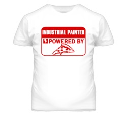 Industrial Painters Powered by Pizza Occupations T Shirt