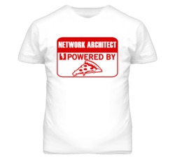 Network Architects Powered by Pizza Occupations T Shirt
