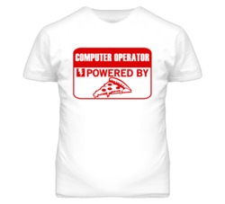 Computer Operators Powered by Pizza Occupations T Shirt