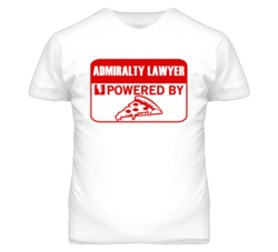 Admiralty Lawyers Powered by Pizza Occupations T Shirt