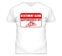 Statement Clerks Powered by Pizza Occupations T Shirt