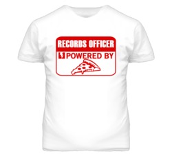 Records Officers Powered by Pizza Occupations T Shirt