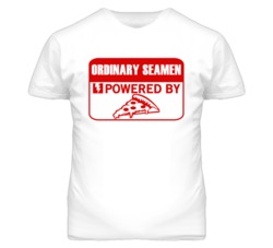 Ordinary Seamens Powered by Pizza Occupations T Shirt