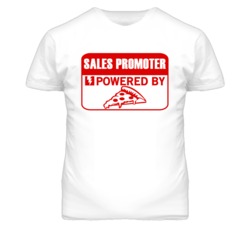 Sales Promoters Powered by Pizza Occupations T Shirt