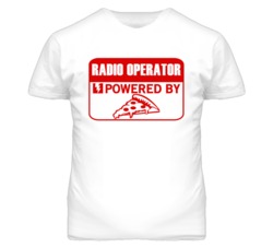 Radio Operators Powered by Pizza Occupations T Shirt