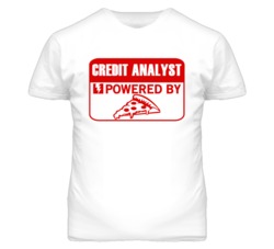 Credit Analysts Powered by Pizza Occupations T Shirt