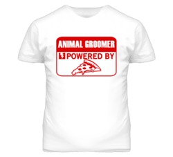 Animal Groomers Powered by Pizza Occupations T Shirt