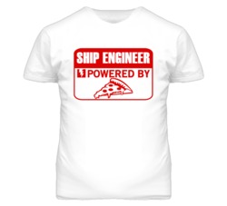 Ship Engineers Powered by Pizza Occupations T Shirt