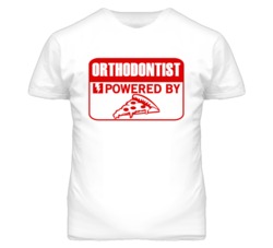 Orthodontist Powered By Pizza Occupation T Shirt