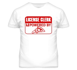 License Clerk Powered By Pizza Occupation T Shirt