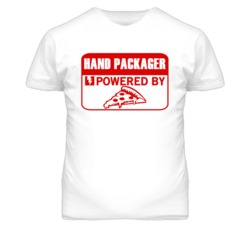 Hand Packager Powered By Pizza Occupation T Shirt