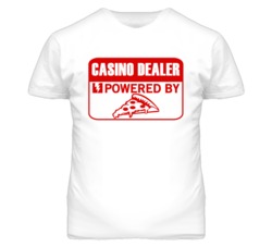 Casino Dealer Powered By Pizza Occupation T Shirt