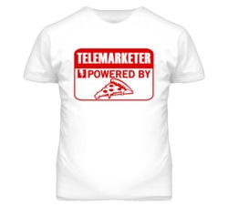 Telemarketer Powered By Pizza Occupation T Shirt