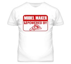 Model Maker Powered By Pizza Occupation T Shirt