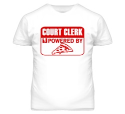 Court Clerk Powered By Pizza Occupation T Shirt