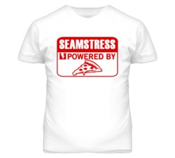 Seamstress Powered By Pizza Occupation T Shirt