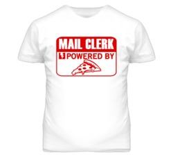 Mail Clerk Powered By Pizza Occupation T Shirt