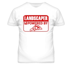 Landscaper Powered By Pizza Occupation T Shirt