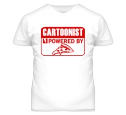 Cartoonist Powered By Pizza Occupation T Shirt