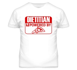 Dietitian Powered By Pizza Occupation T Shirt