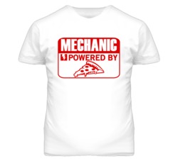 Mechanic Powered By Pizza Occupation T Shirt