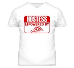 Hostess Powered By Pizza Occupation T Shirt