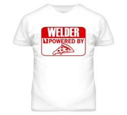 Welder Powered By Pizza Occupation T Shirt