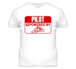 Pilot Powered By Pizza Occupation T Shirt