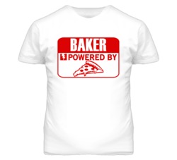 Baker Powered By Pizza Occupation T Shirt