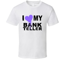 Bank Teller I Heart My Occupation T Shirts