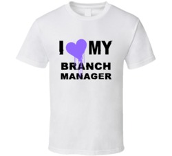 Branch Manager I Heart My Occupation T Shirts
