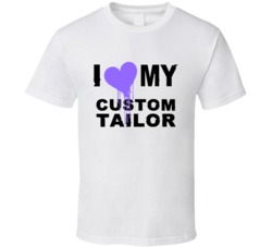 Custom Tailor I Heart My Occupation T Shirts