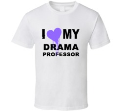 Drama Professor I Heart My Occupation T Shirts