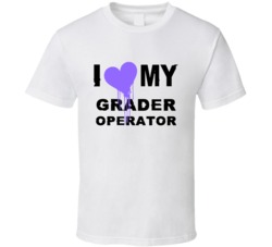 Grader Operator I Heart My Occupation T Shirts