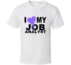 Job Analyst I Heart My Occupation T Shirts