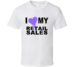 Retail Sales I Heart My Occupation T Shirts